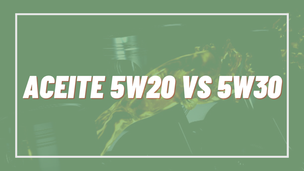 Aceite 5w20 vs 5w30